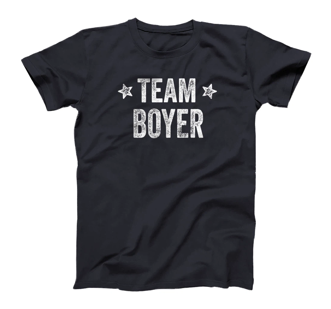 Team BOYER - Last Name / Boyer Family Member Surname T-Shirt, Kid T-Shirt and Women T-Shirt