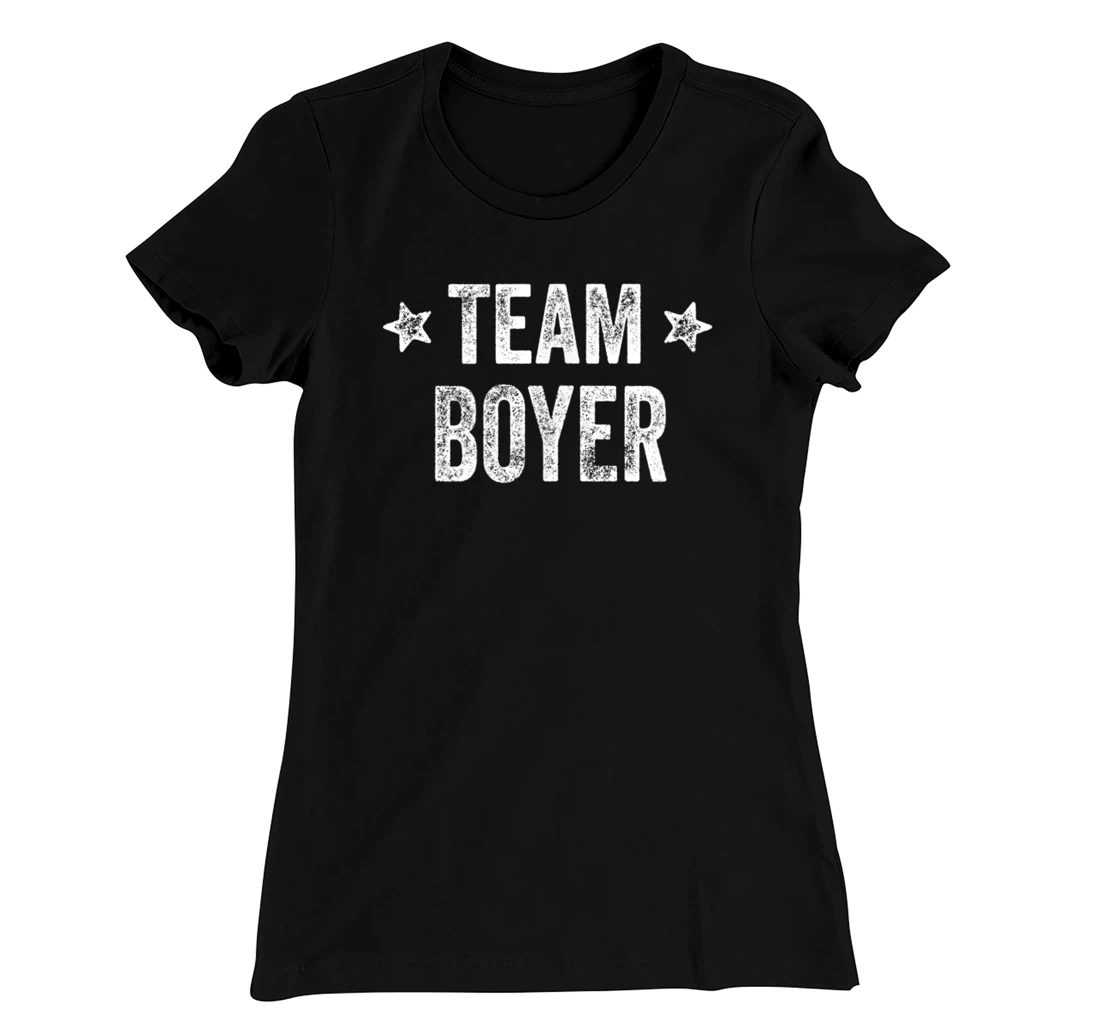 Team BOYER - Last Name / Boyer Family Member Surname T-Shirt, Kid T-Shirt and Women T-Shirt