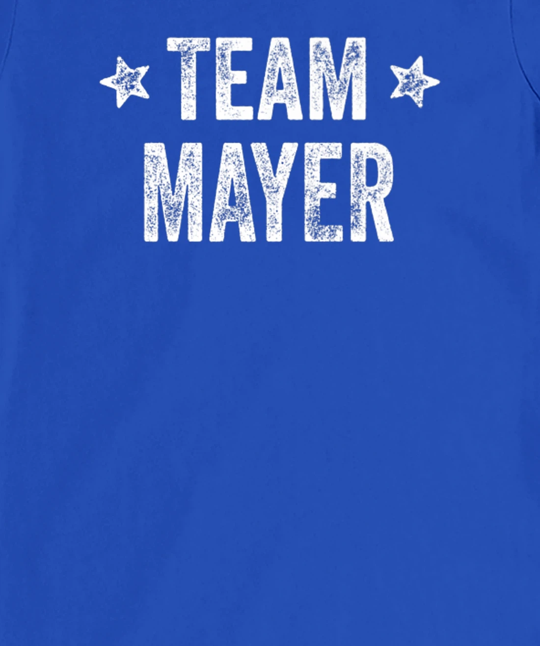 Team MAYER - Last Name / Mayer Family Member Surname T-Shirt, Kid T-Shirt and Women T-Shirt