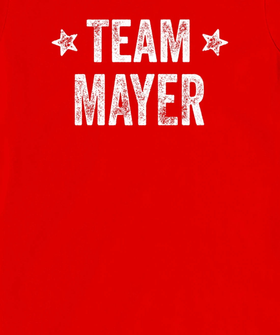 Team MAYER - Last Name / Mayer Family Member Surname T-Shirt, Kid T-Shirt and Women T-Shirt