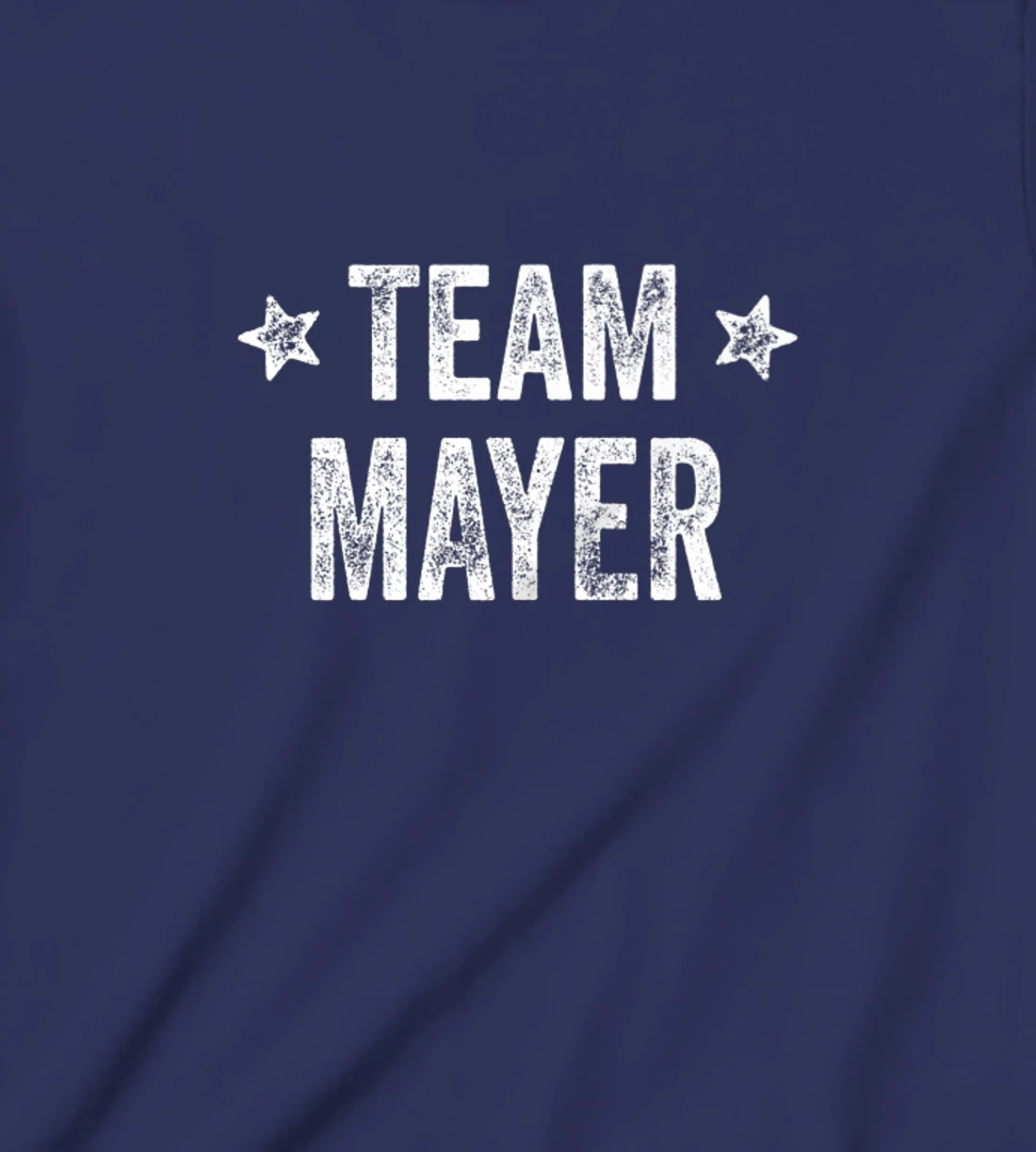 Team MAYER - Last Name / Mayer Family Member Surname T-Shirt, Kid T-Shirt and Women T-Shirt