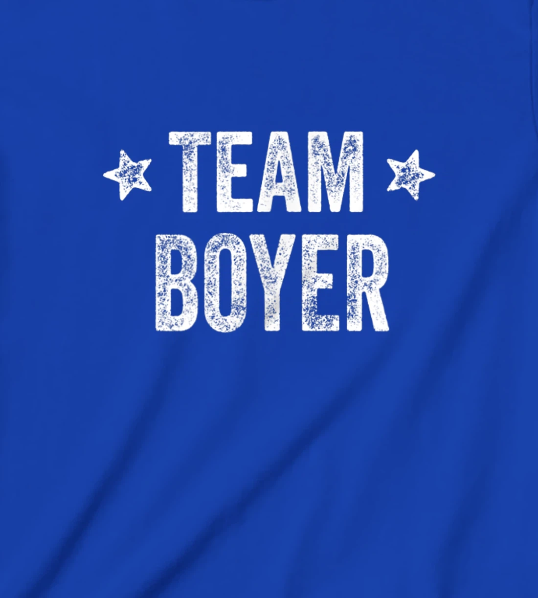 Team BOYER - Last Name / Boyer Family Member Surname T-Shirt, Kid T-Shirt and Women T-Shirt