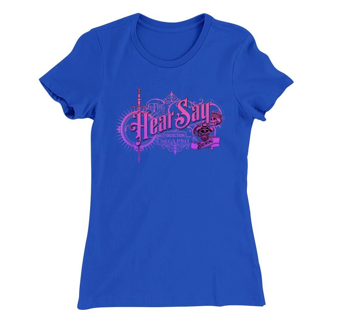 HearSay Mega Pint Brewing Objection T-Shirt, Women T-Shirt