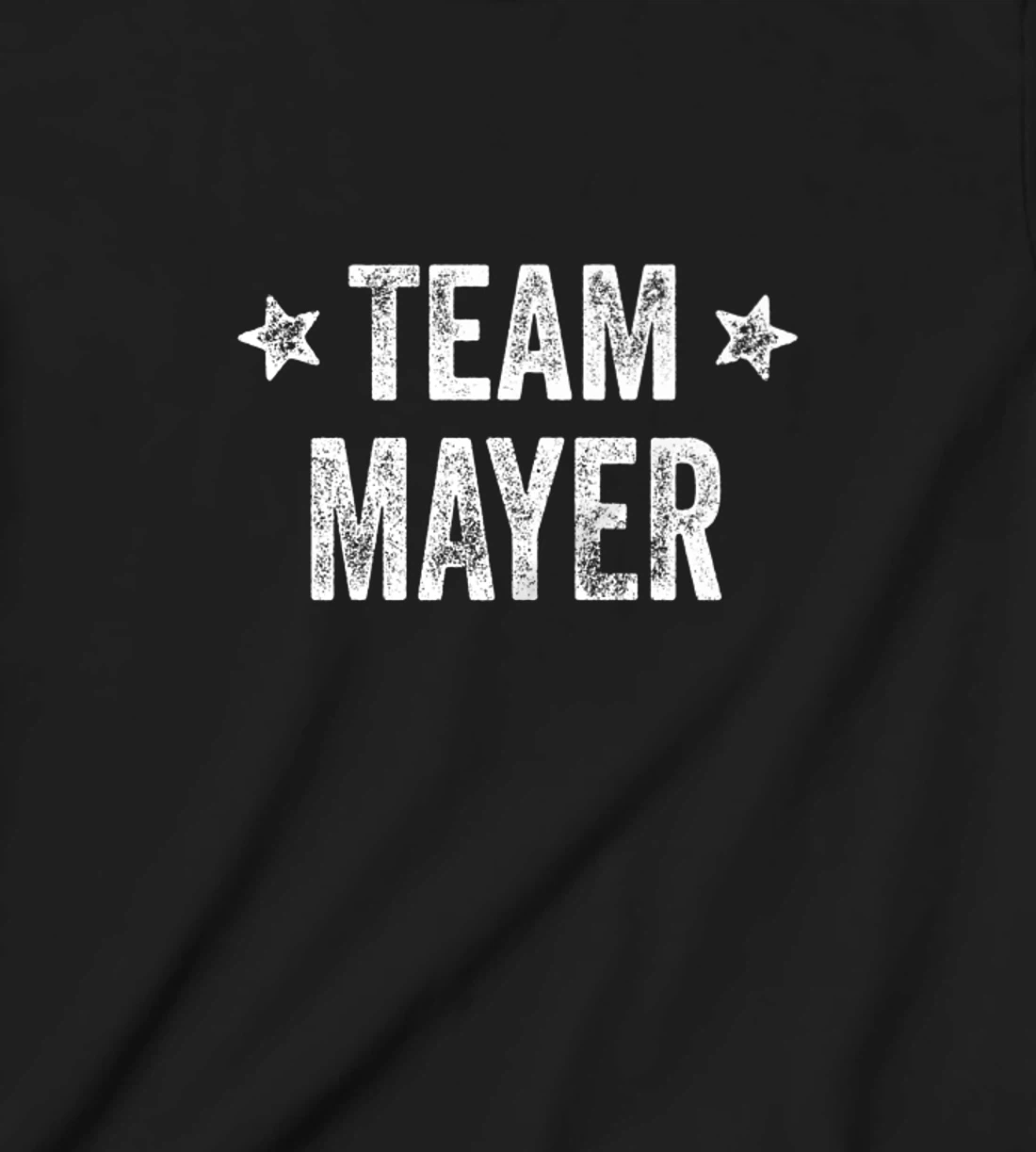 Team MAYER - Last Name / Mayer Family Member Surname T-Shirt, Kid T-Shirt and Women T-Shirt