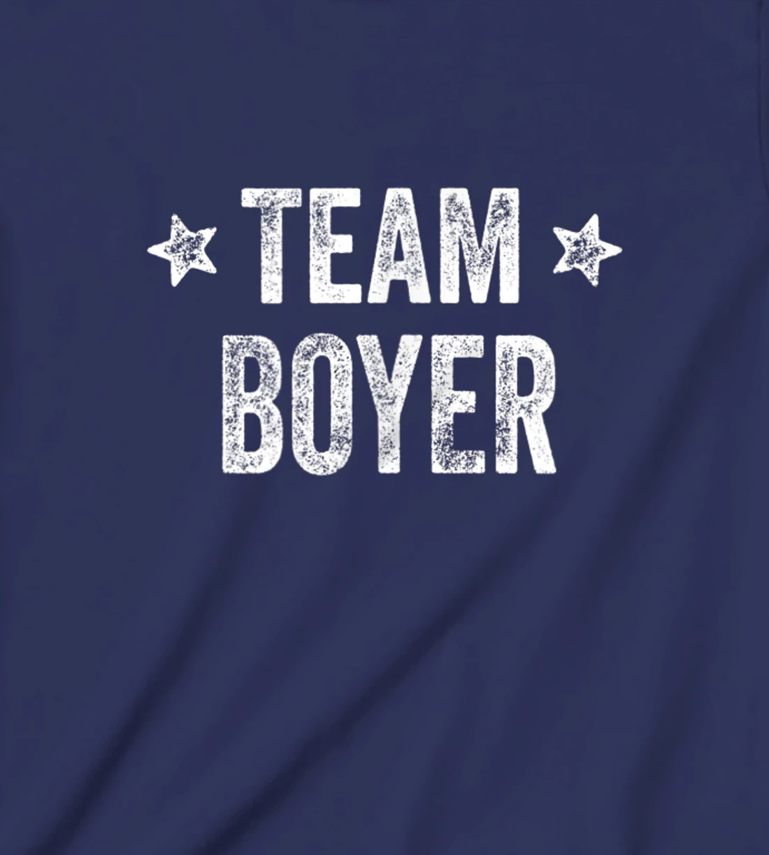 Team BOYER - Last Name / Boyer Family Member Surname T-Shirt, Kid T-Shirt and Women T-Shirt