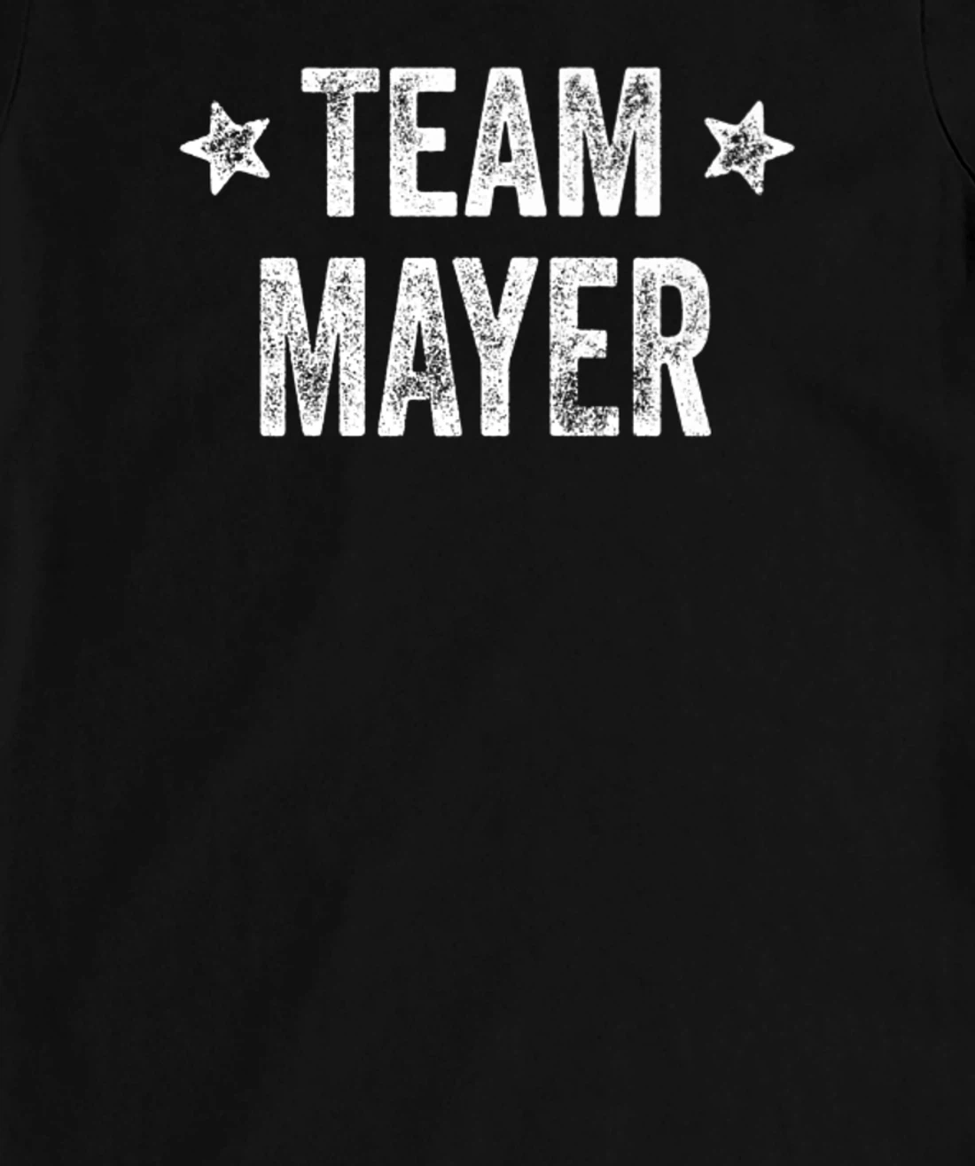 Team MAYER - Last Name / Mayer Family Member Surname T-Shirt, Kid T-Shirt and Women T-Shirt