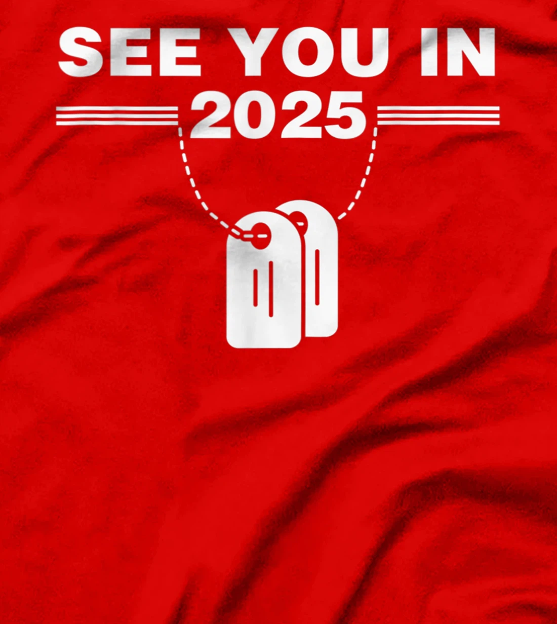See you in 2025 military service T-Shirt, Kid T-Shirt and Women T-Shirt