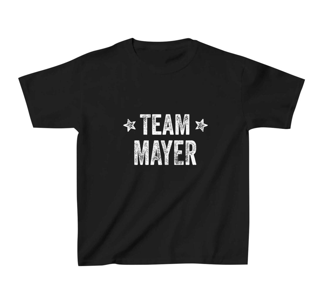 Team MAYER - Last Name / Mayer Family Member Surname T-Shirt, Kid T-Shirt and Women T-Shirt