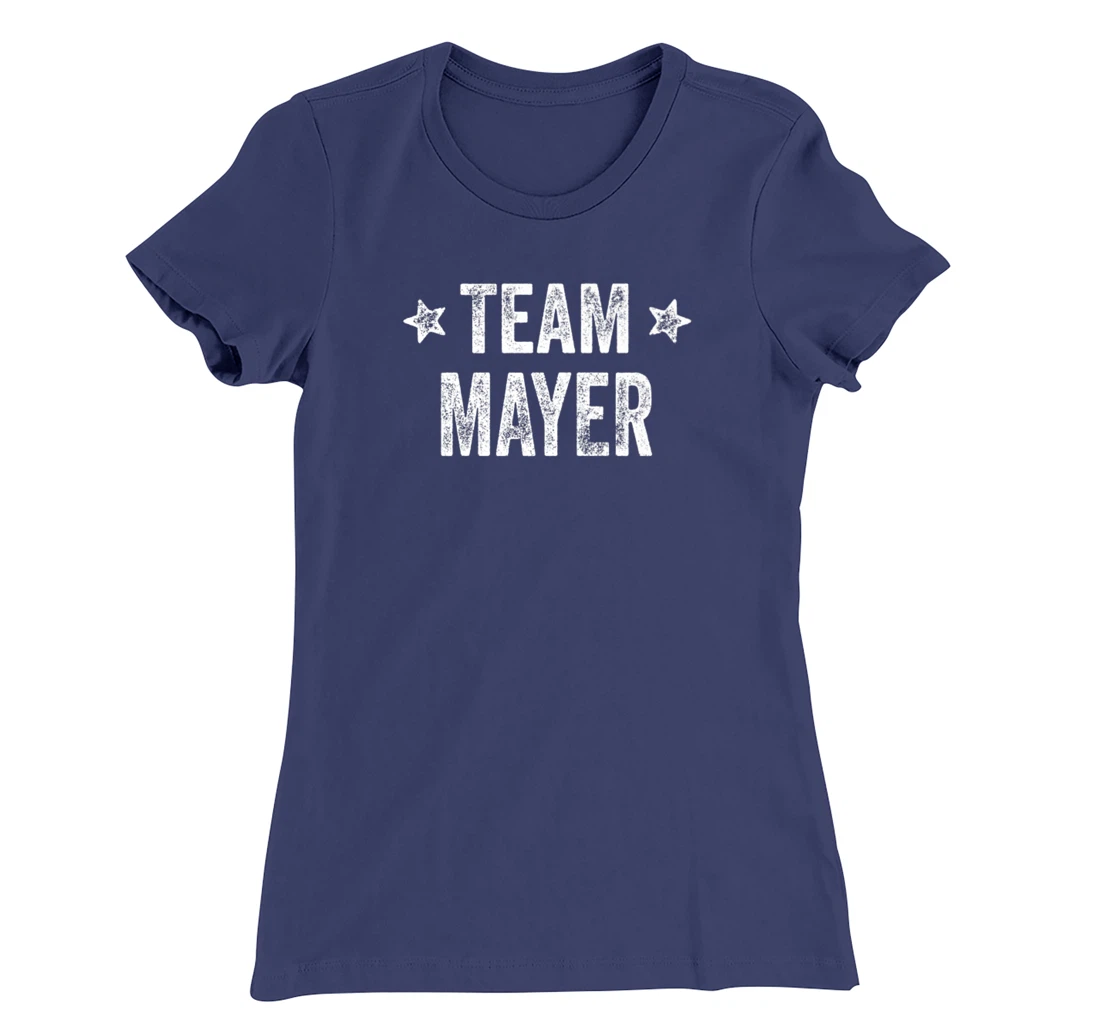 Team MAYER - Last Name / Mayer Family Member Surname T-Shirt, Kid T-Shirt and Women T-Shirt