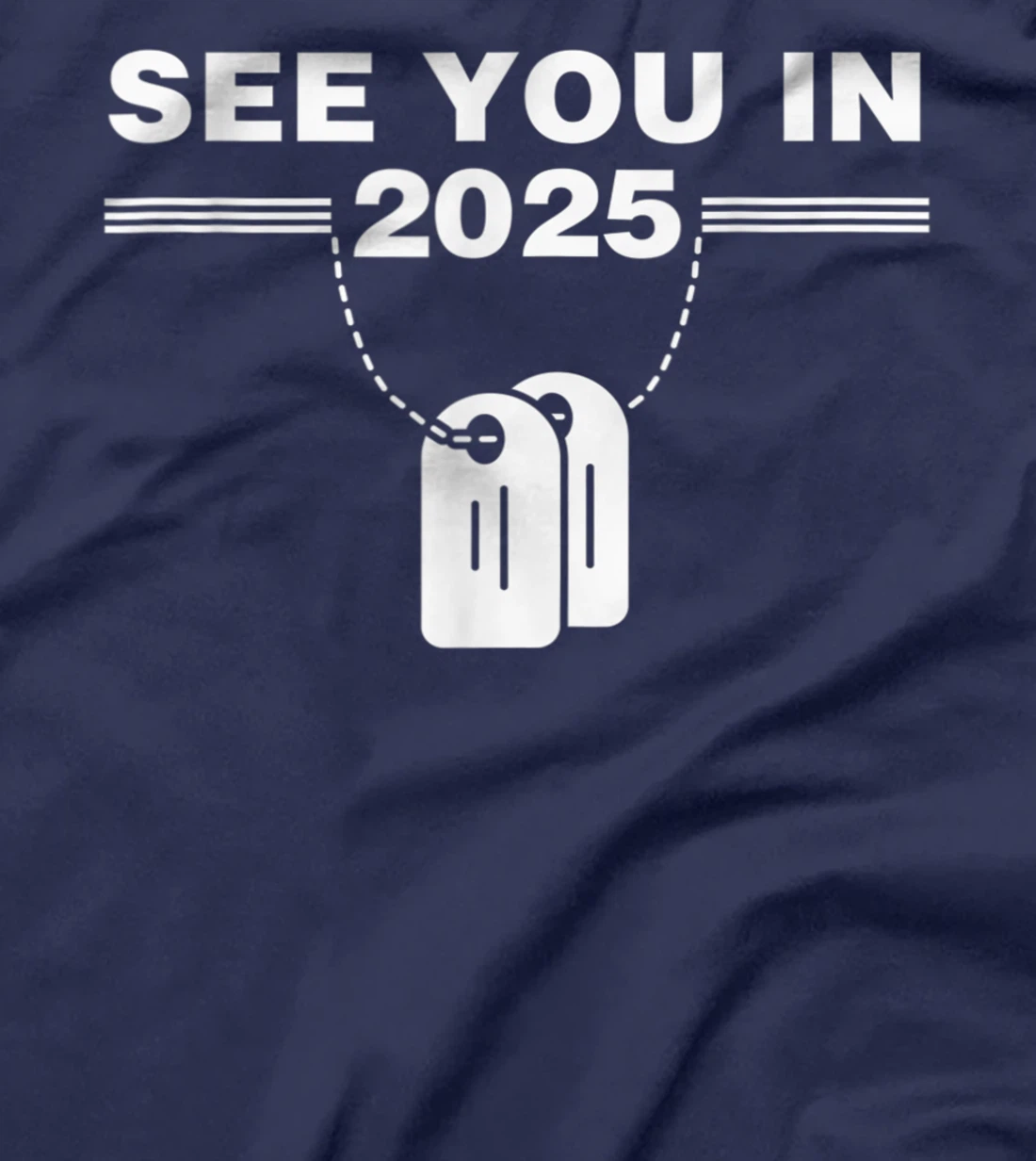 See you in 2025 military service T-Shirt, Kid T-Shirt and Women T-Shirt