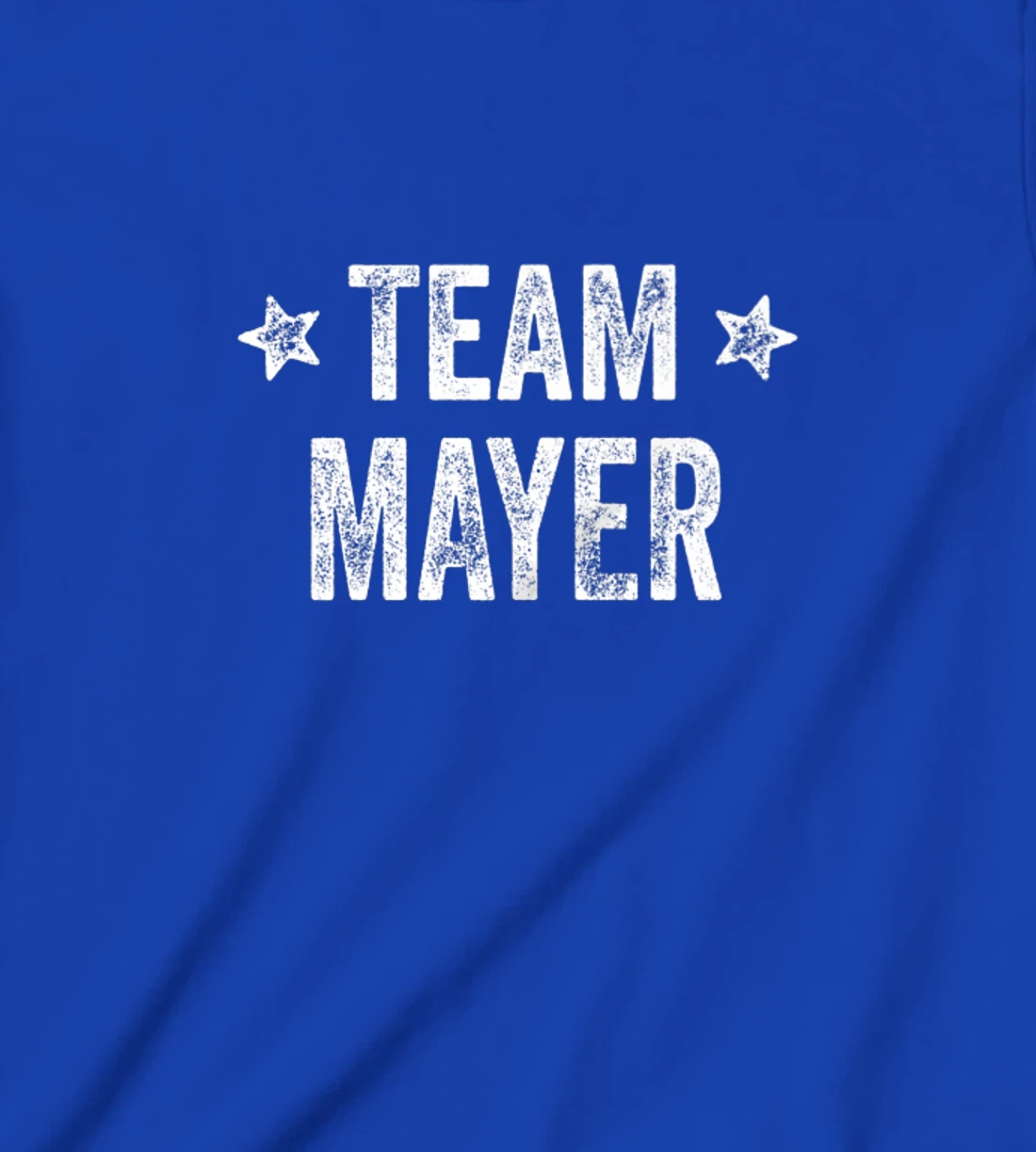 Team MAYER - Last Name / Mayer Family Member Surname T-Shirt, Kid T-Shirt and Women T-Shirt