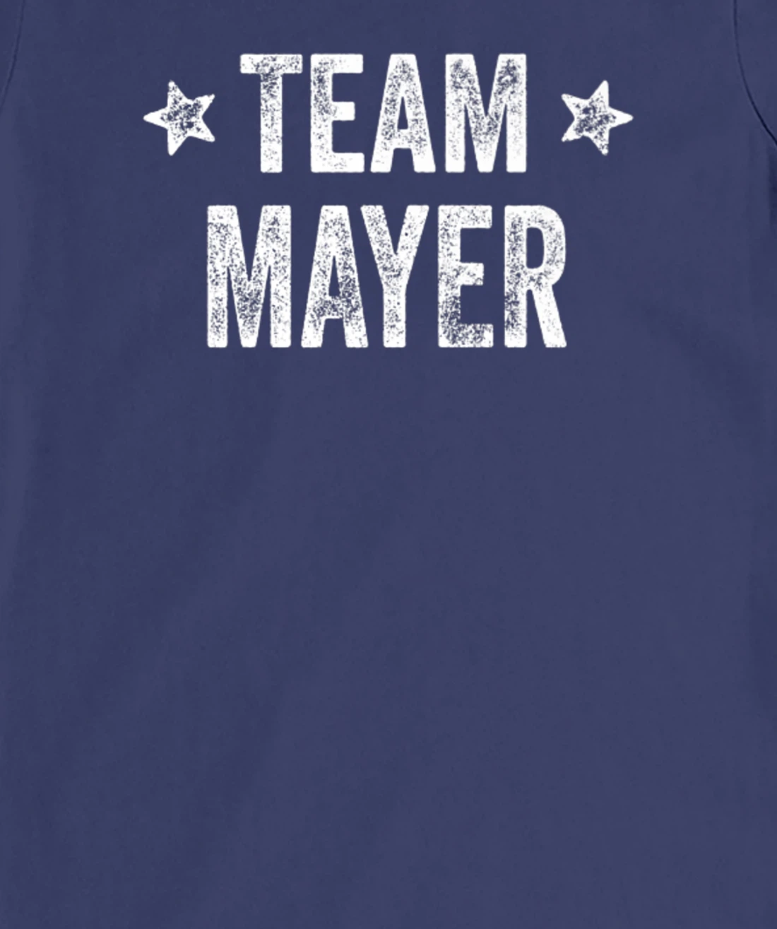 Team MAYER - Last Name / Mayer Family Member Surname T-Shirt, Kid T-Shirt and Women T-Shirt
