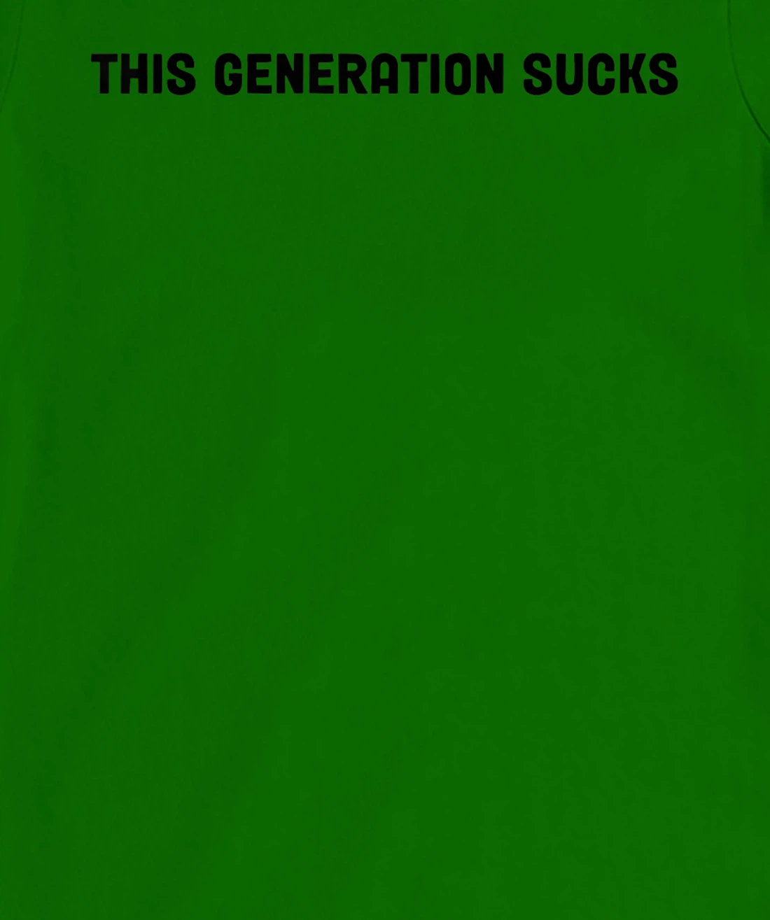 This Generation Sucks Funny T-Shirt, Women T-Shirt