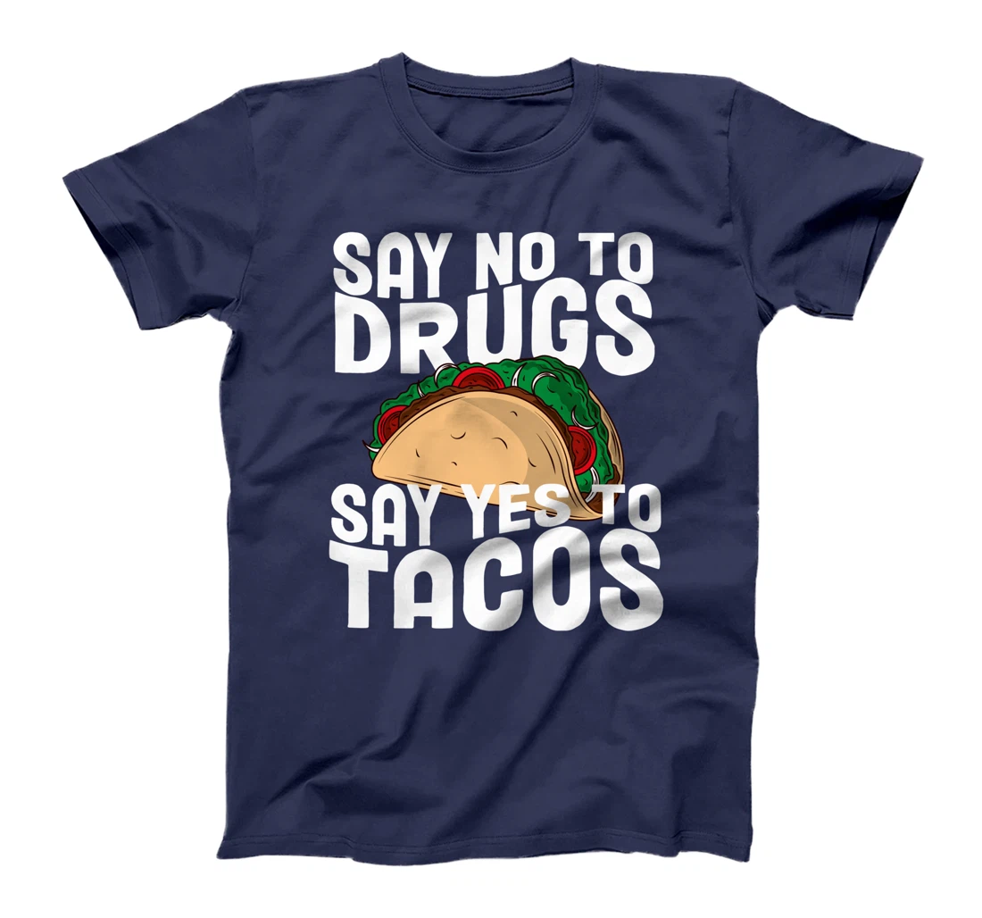 Red Ribbon Week Say No To Say Yes To Tacos Taco T-Shirt