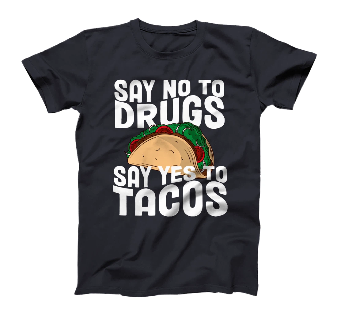 Red Ribbon Week Say No To Say Yes To Tacos Taco T-Shirt