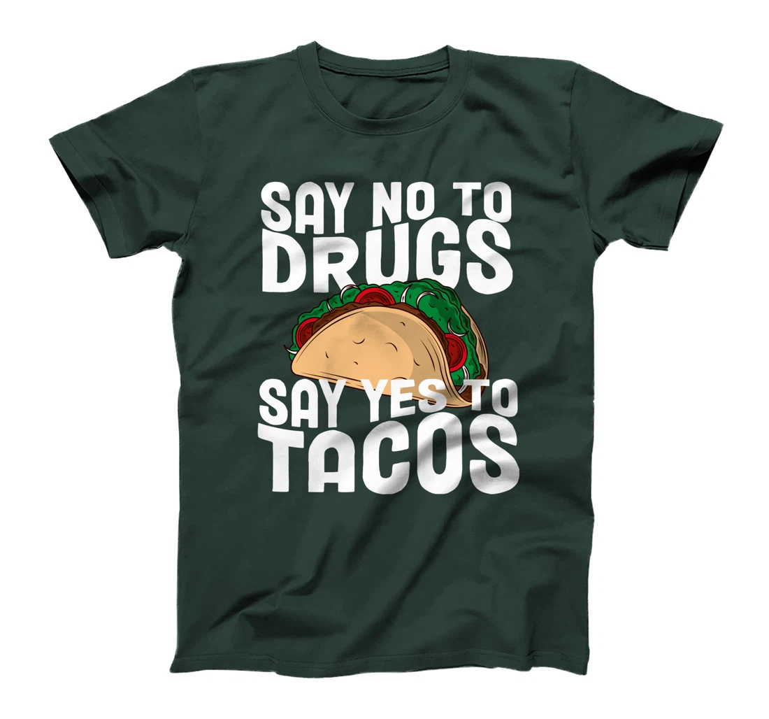 Red Ribbon Week Say No To Say Yes To Tacos Taco T-Shirt