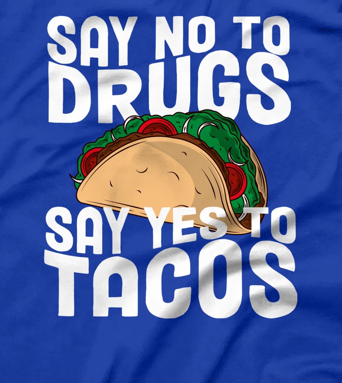 Red Ribbon Week Say No To Say Yes To Tacos Taco T-Shirt