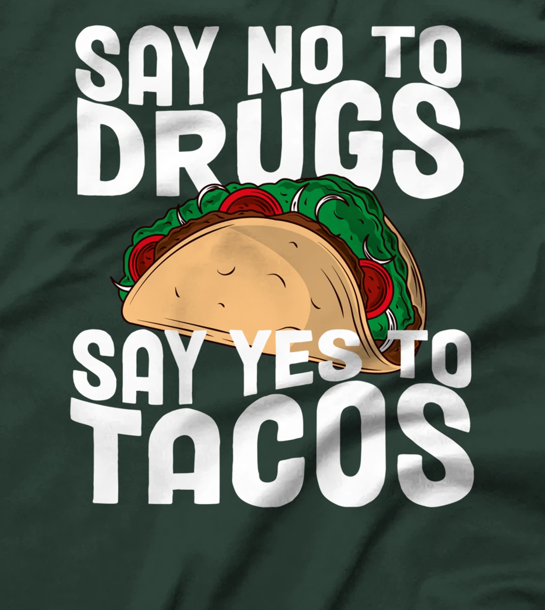 Red Ribbon Week Say No To Say Yes To Tacos Taco T-Shirt