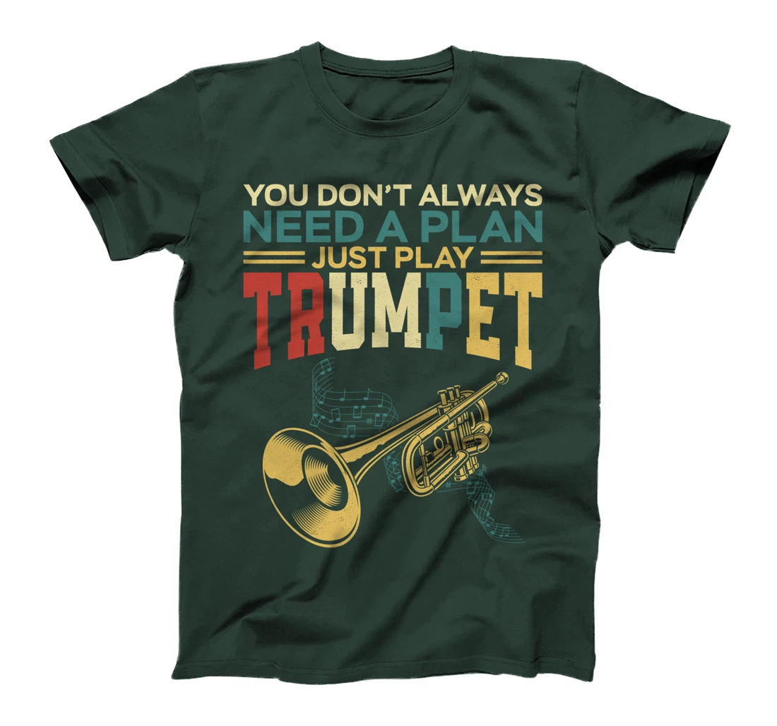 Trumpet Player Vintage Retro You Don't Always Need A Plan T-Shirt
