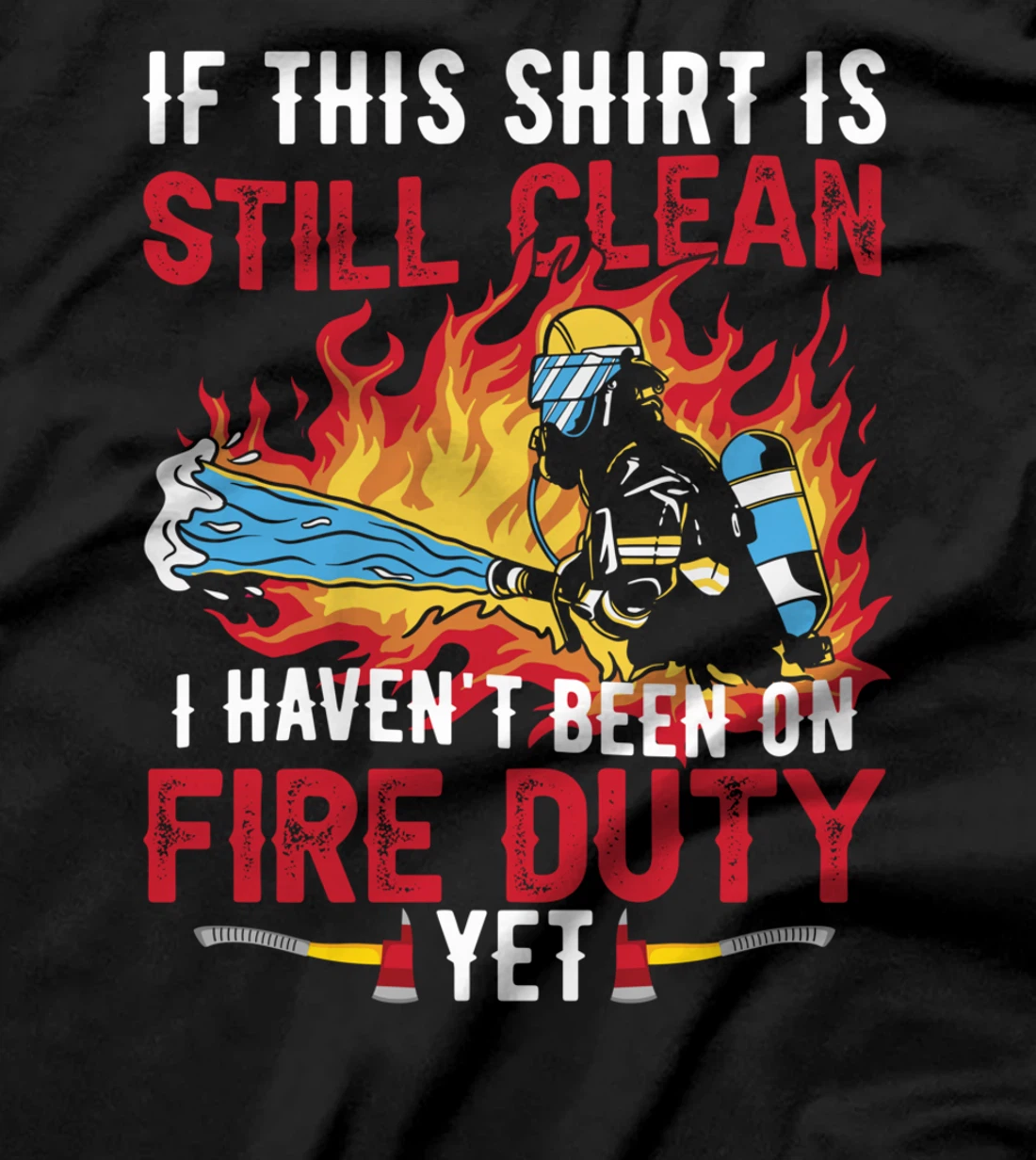 Funny Fireman Firefighter T-Shirt