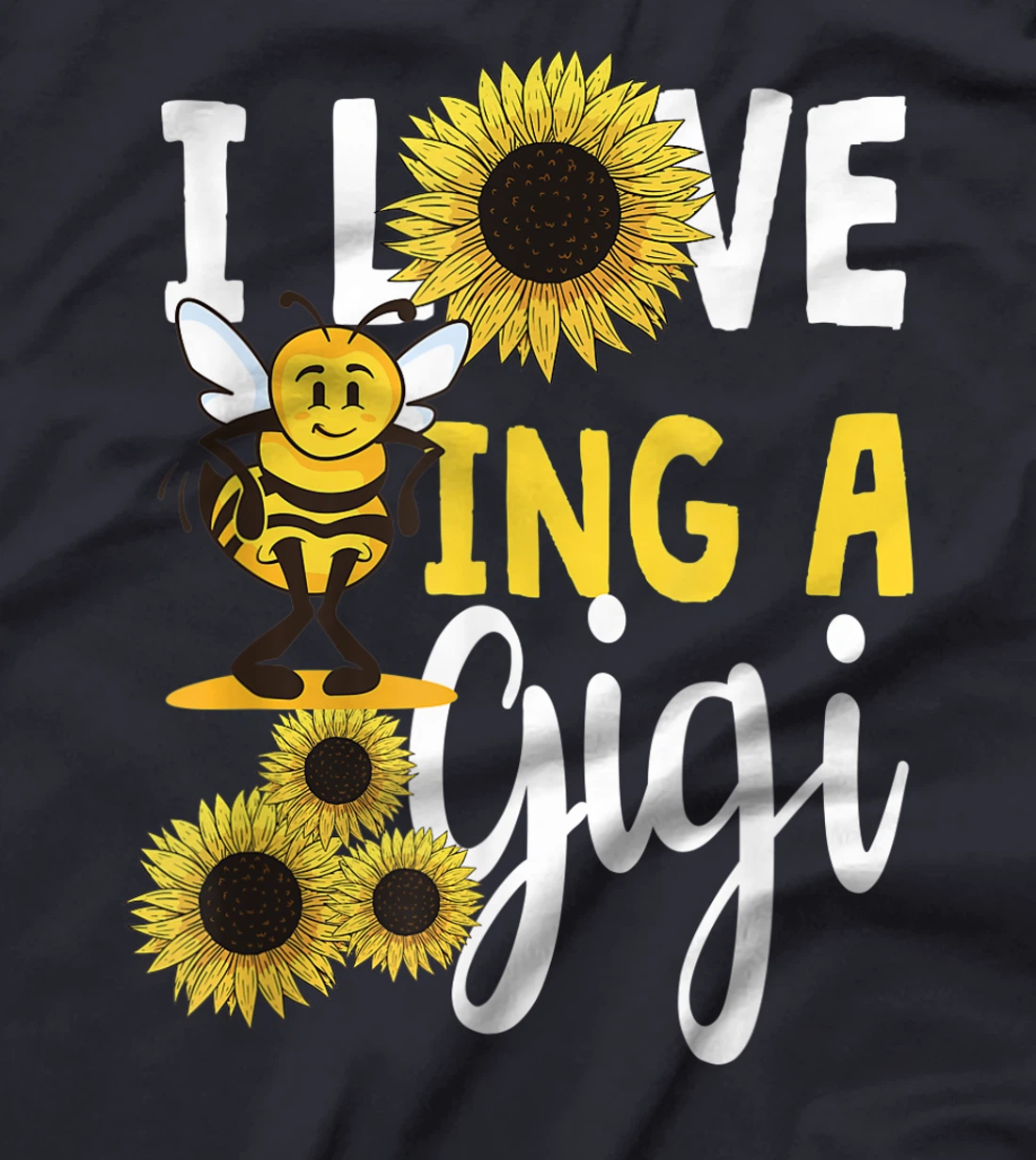 I Love Being A Gigi Sunflower Bee Funny Grandma T-Shirt, Women T-Shirt
