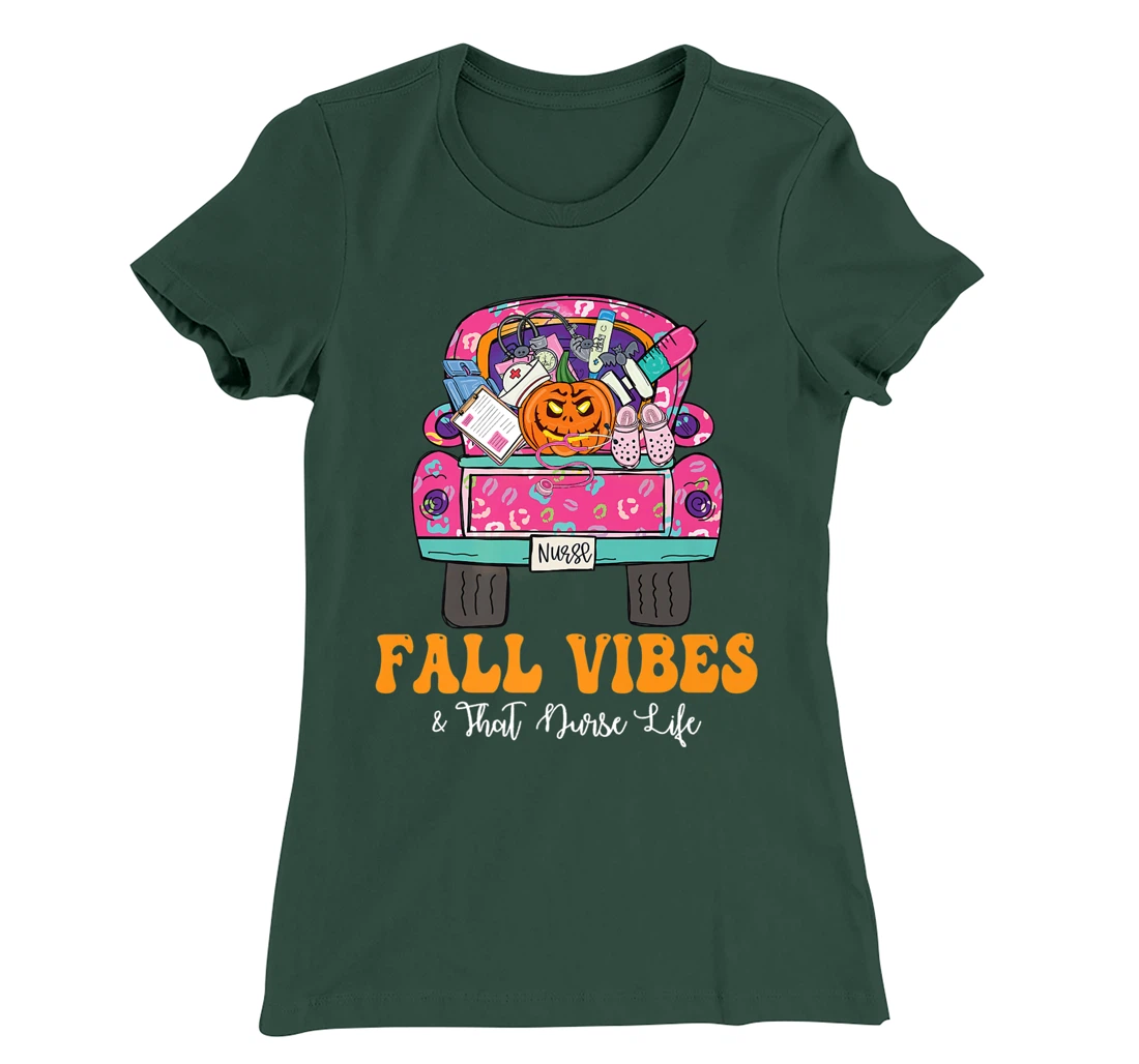 Fall Vibes That Nurse Life Fall Truck Nurse Fall Season T-Shirt, Kid T-Shirt and Women T-Shirt