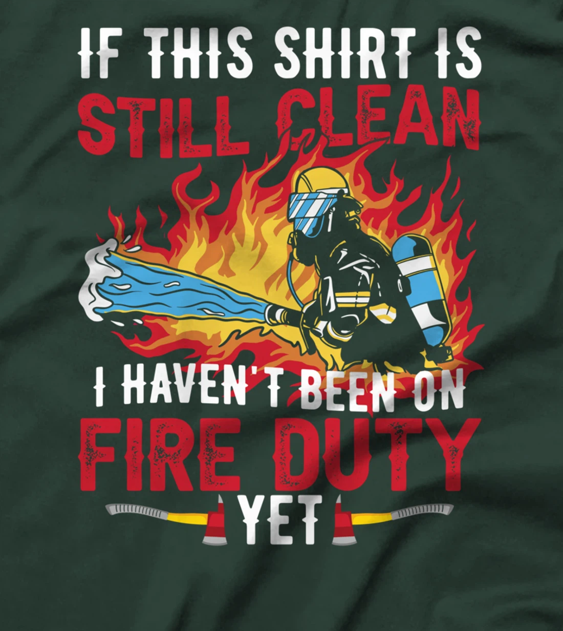Funny Fireman Firefighter T-Shirt
