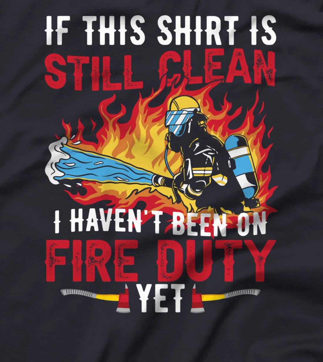 Funny Fireman Firefighter T-Shirt