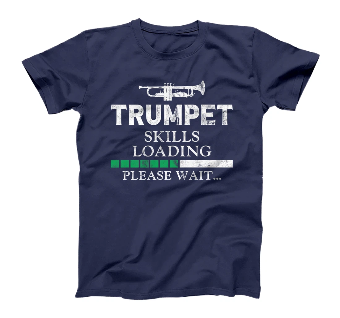 Trumpet Player Vintage Trumpet Skills Loading Please Wait T-Shirt, Kid T-Shirt and Women T-Shirt
