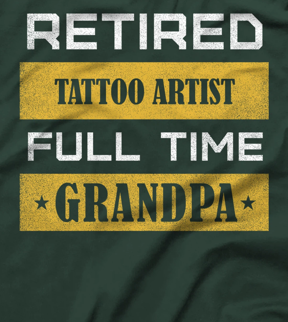 Retired Tattoo Artist Full Time Grandpa T-Shirt