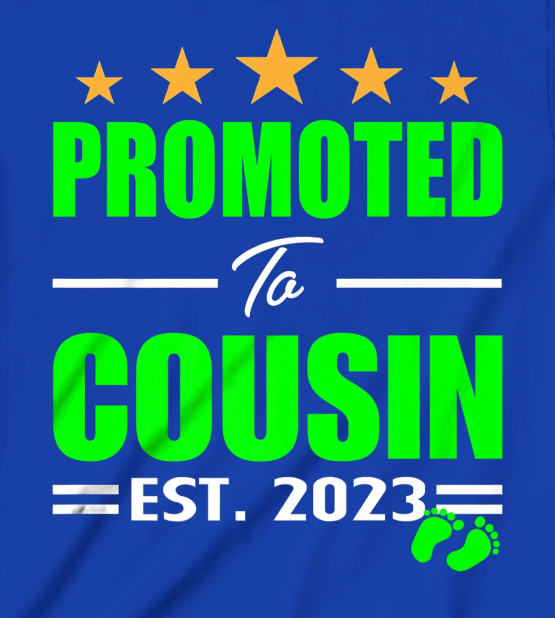 Promoted Cousin 2023 I'm Going To Be A Big Cousin 2023 Girl T-Shirt, Kid T-Shirt and Women T-Shirt