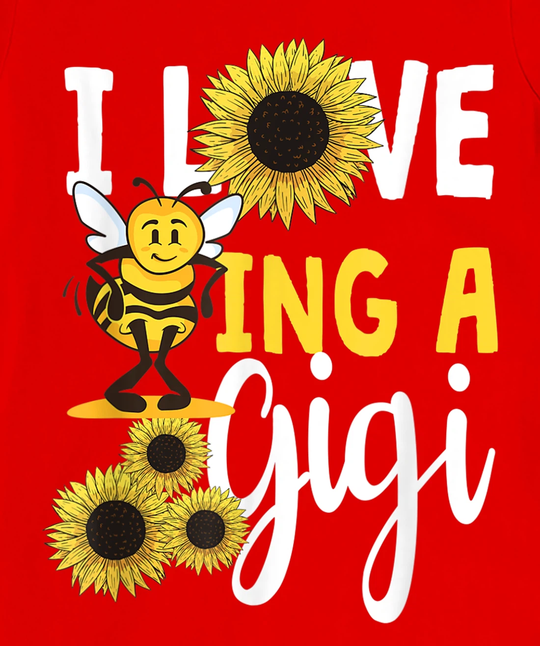 I Love Being A Gigi Sunflower Bee Funny Grandma T-Shirt, Women T-Shirt