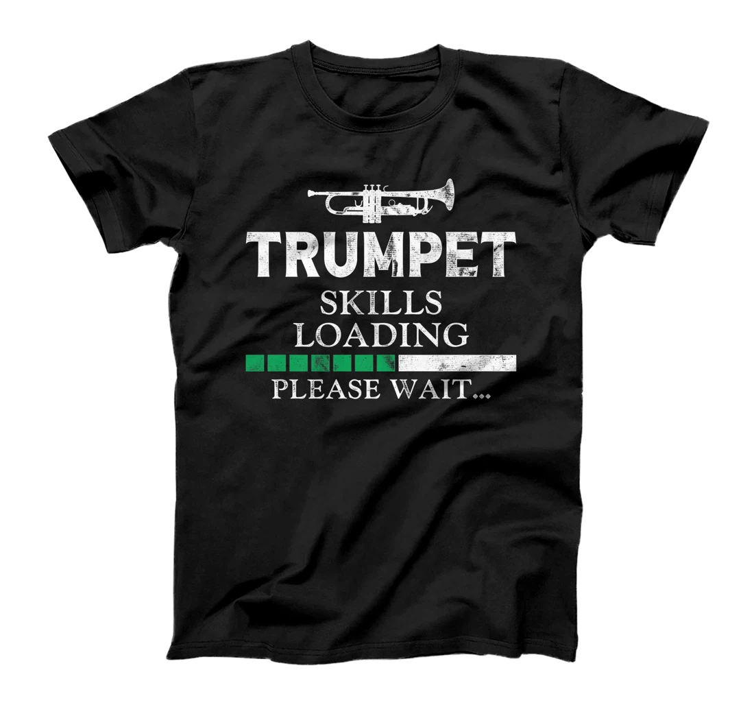 Trumpet Player Vintage Trumpet Skills Loading Please Wait T-Shirt, Kid T-Shirt and Women T-Shirt