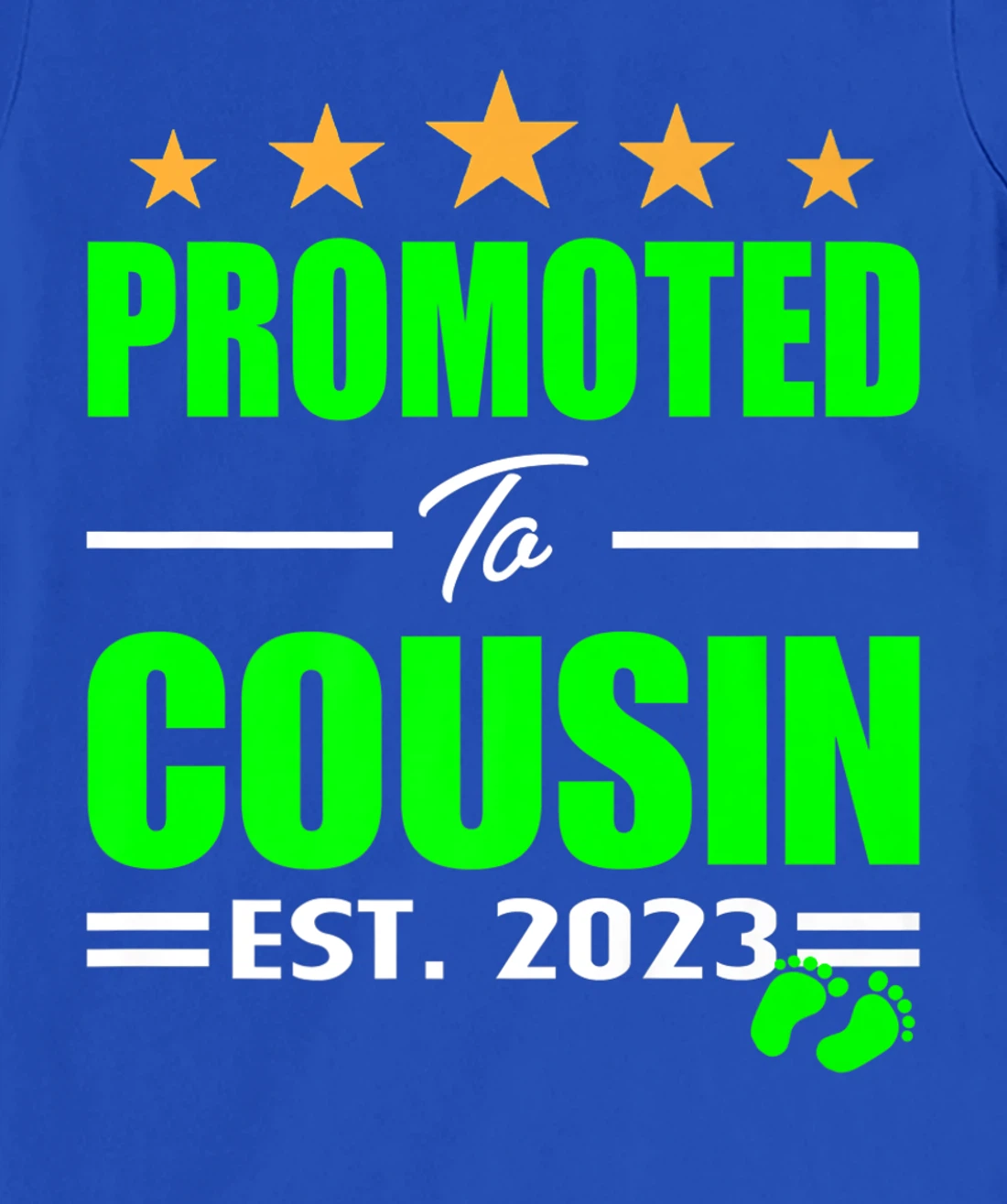 Promoted Cousin 2023 I'm Going To Be A Big Cousin 2023 Girl T-Shirt, Kid T-Shirt and Women T-Shirt