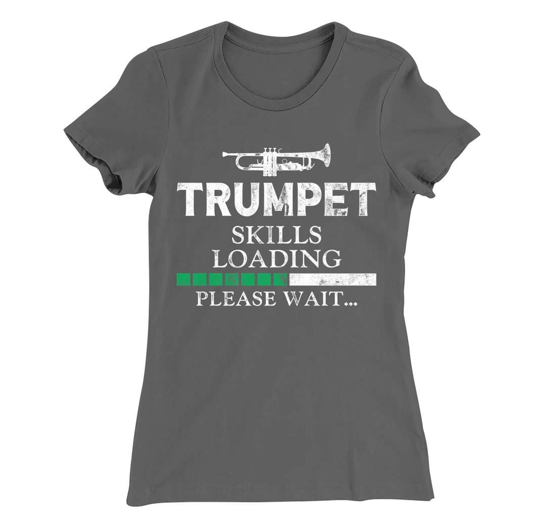 Trumpet Player Vintage Trumpet Skills Loading Please Wait T-Shirt, Kid T-Shirt and Women T-Shirt