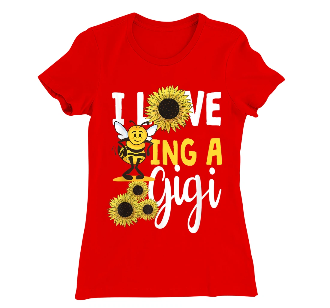 I Love Being A Gigi Sunflower Bee Funny Grandma T-Shirt, Women T-Shirt