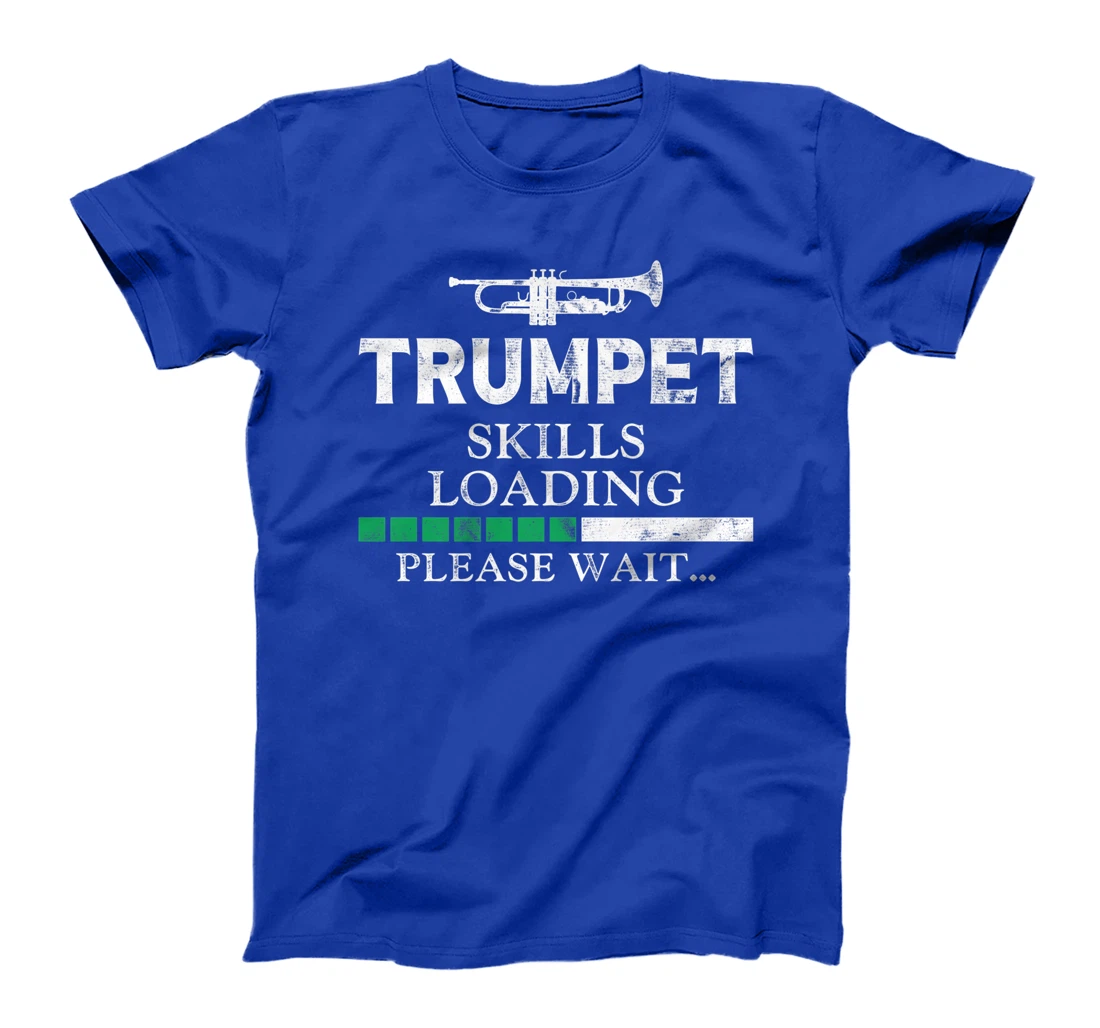 Trumpet Player Vintage Trumpet Skills Loading Please Wait T-Shirt, Kid T-Shirt and Women T-Shirt