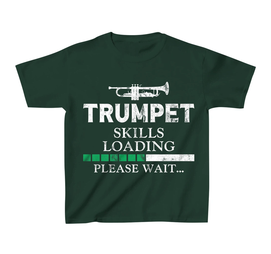 Trumpet Player Vintage Trumpet Skills Loading Please Wait T-Shirt, Kid T-Shirt and Women T-Shirt