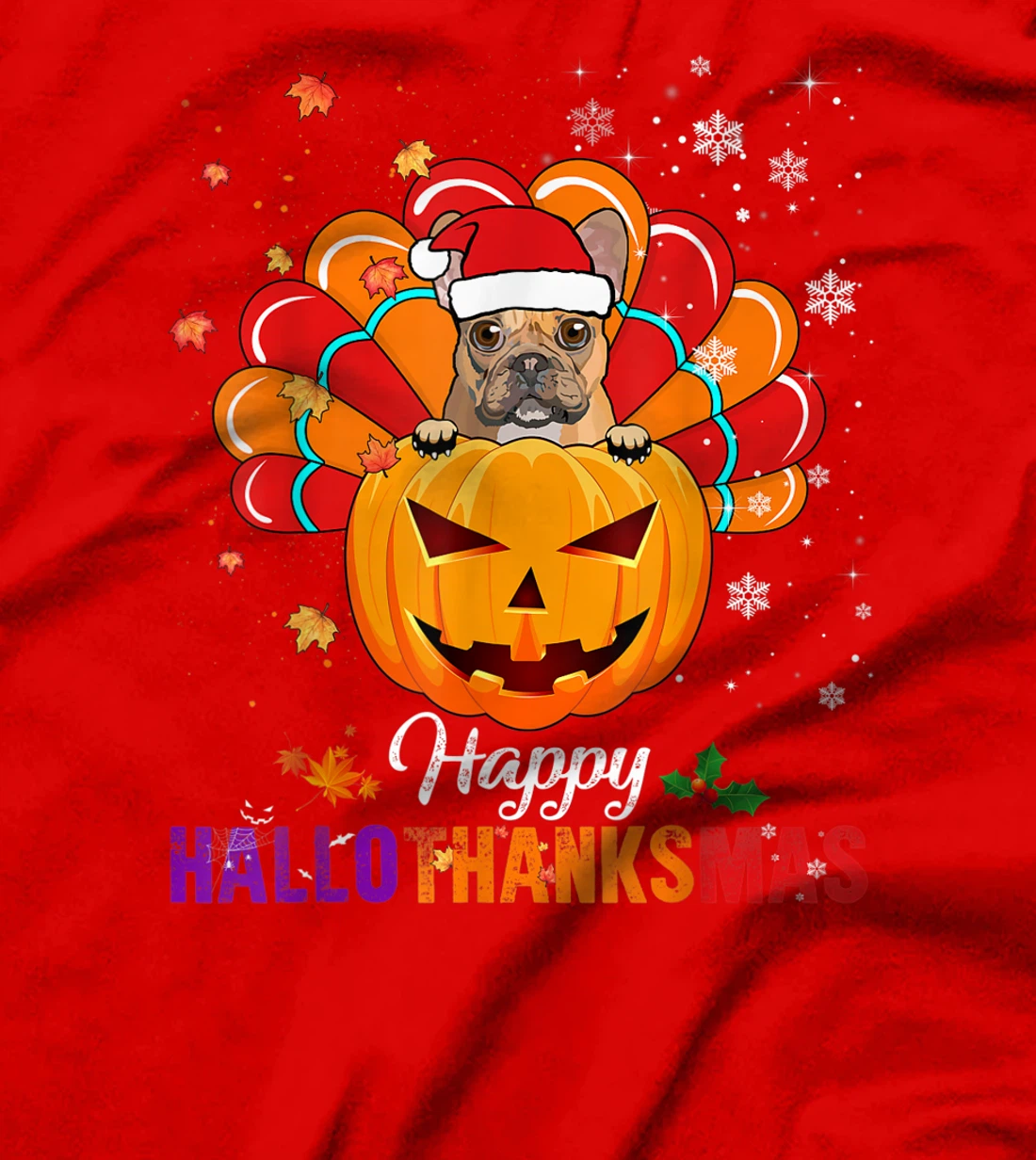 Happy HalloThanksMas Fall Pumpkin French Bulldog Santa Lover T-Shirt, Kid T-Shirt and Women T-Shirt
