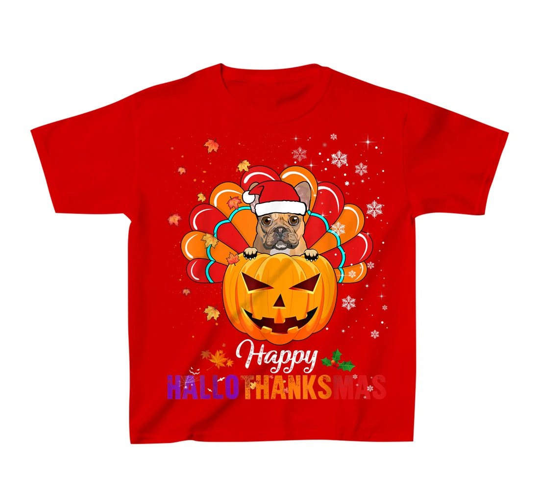 Happy HalloThanksMas Fall Pumpkin French Bulldog Santa Lover T-Shirt, Kid T-Shirt and Women T-Shirt