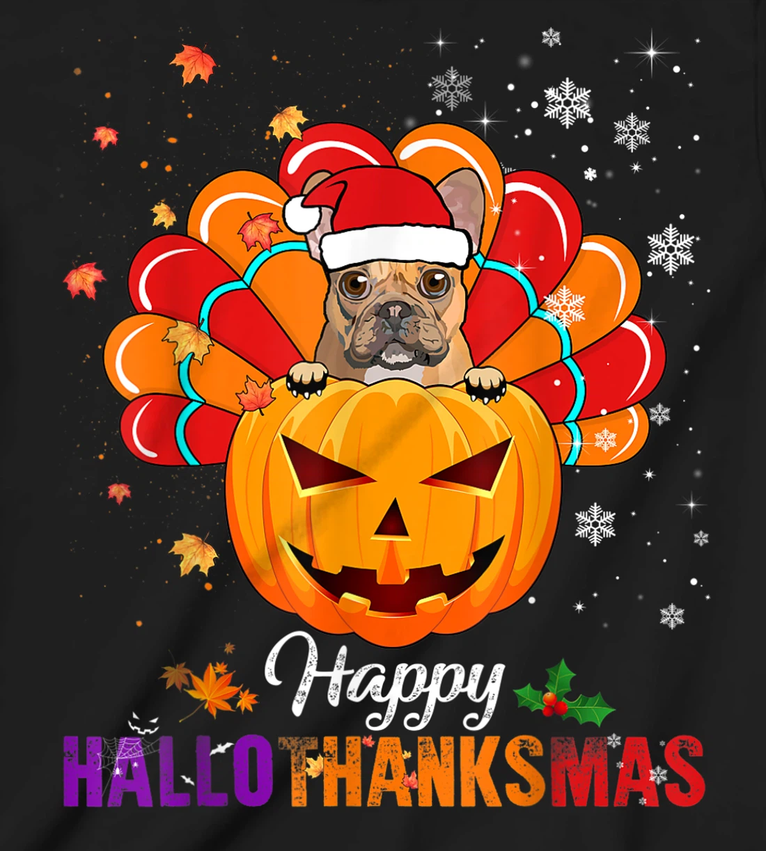 Happy HalloThanksMas Fall Pumpkin French Bulldog Santa Lover T-Shirt, Kid T-Shirt and Women T-Shirt