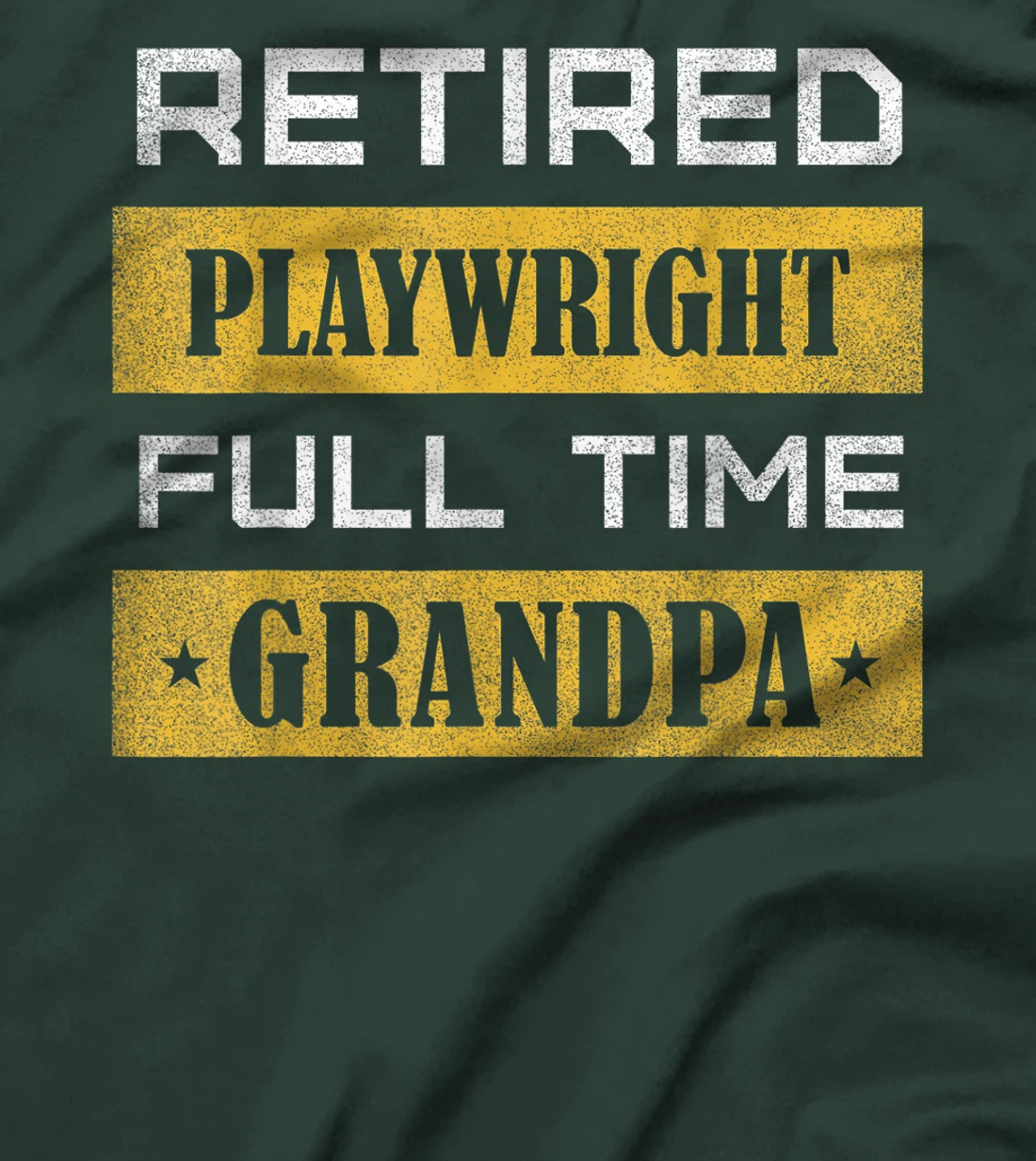 Retired Playwright Full Time Grandpa Retirement T-Shirt