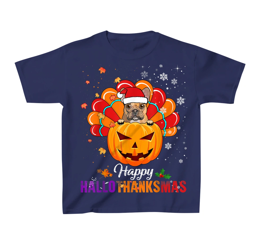 Happy HalloThanksMas Fall Pumpkin French Bulldog Santa Lover T-Shirt, Kid T-Shirt and Women T-Shirt