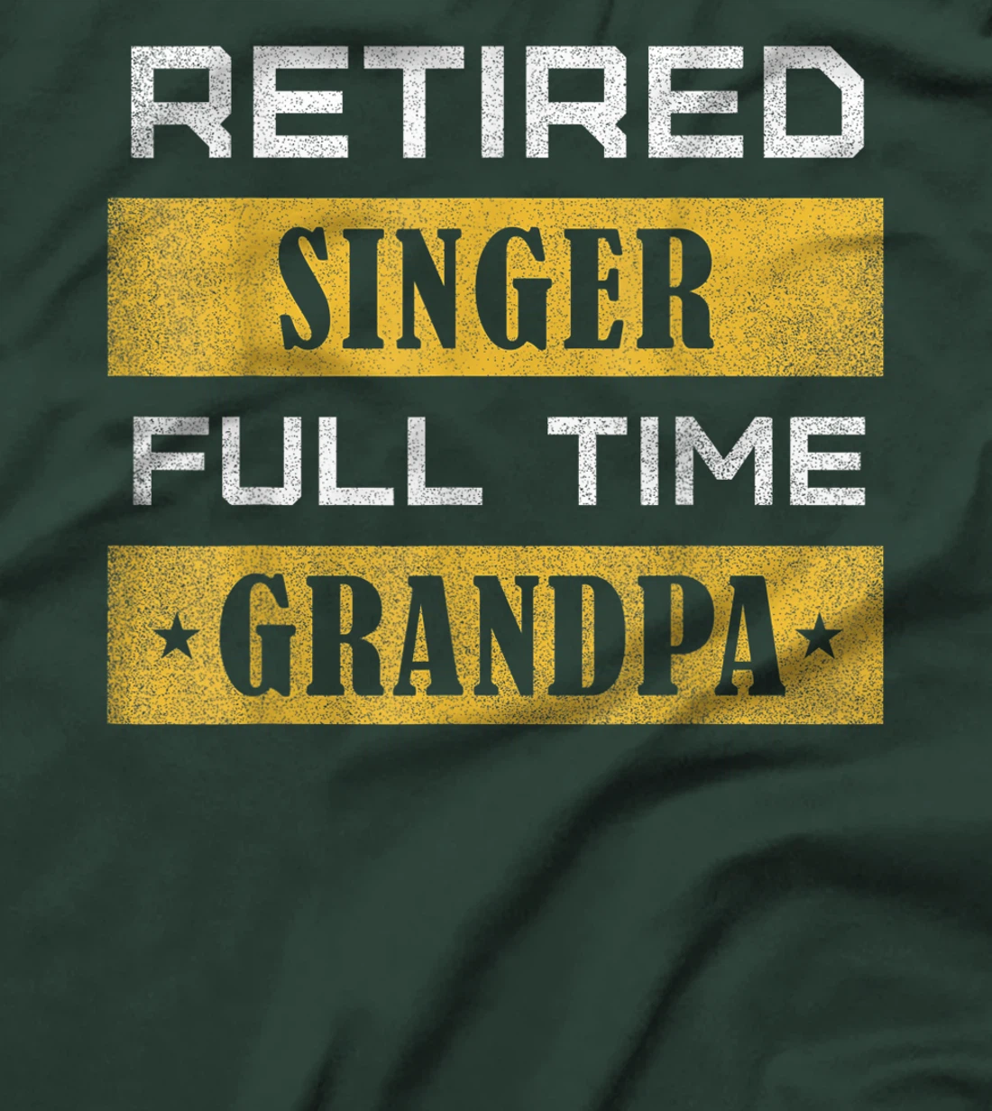 Retired Singer Full Time Grandpa Retirement T-Shirt