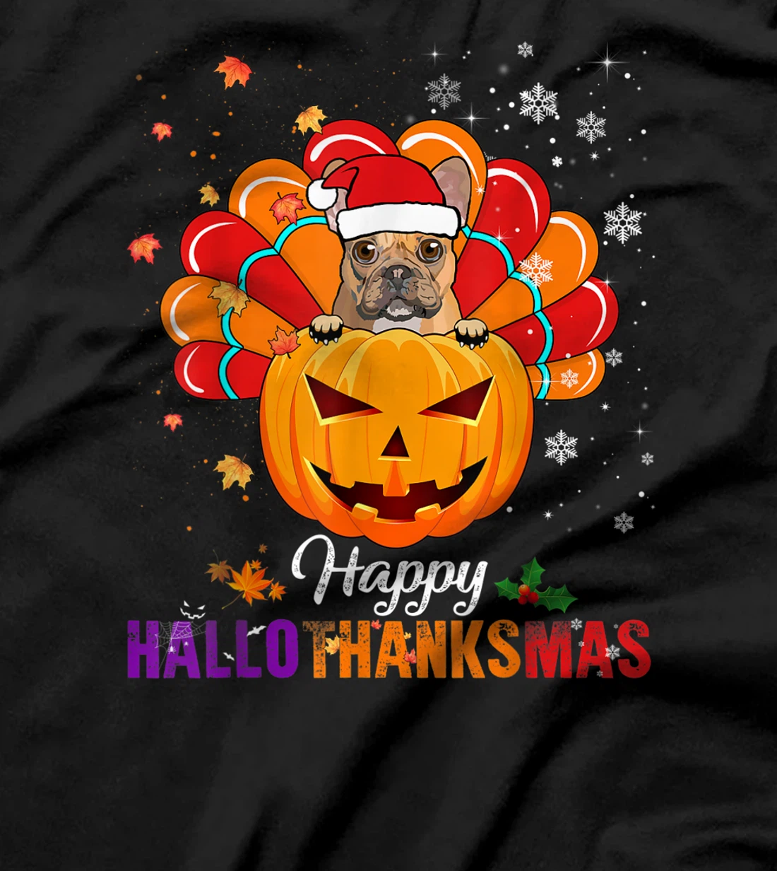 Happy HalloThanksMas Fall Pumpkin French Bulldog Santa Lover T-Shirt, Kid T-Shirt and Women T-Shirt