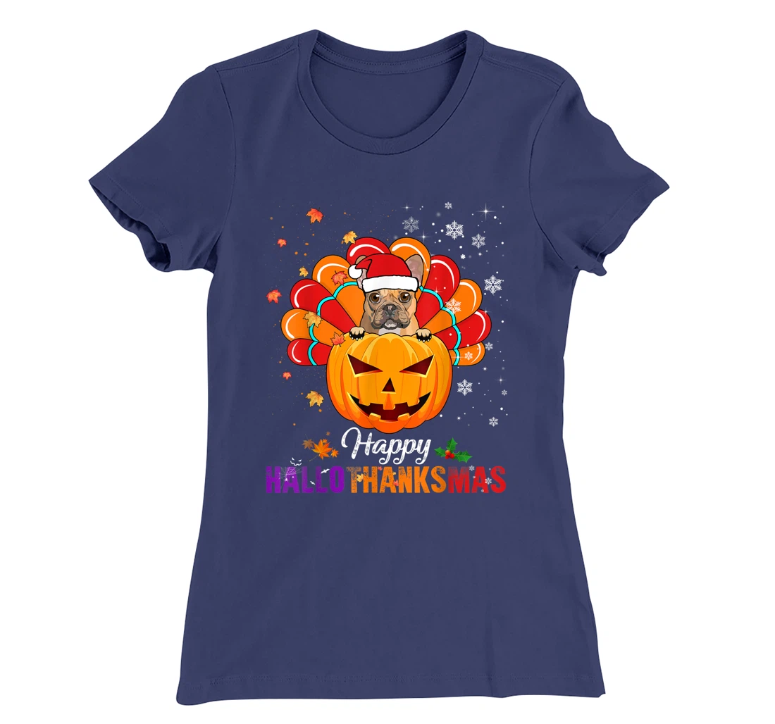 Happy HalloThanksMas Fall Pumpkin French Bulldog Santa Lover T-Shirt, Kid T-Shirt and Women T-Shirt