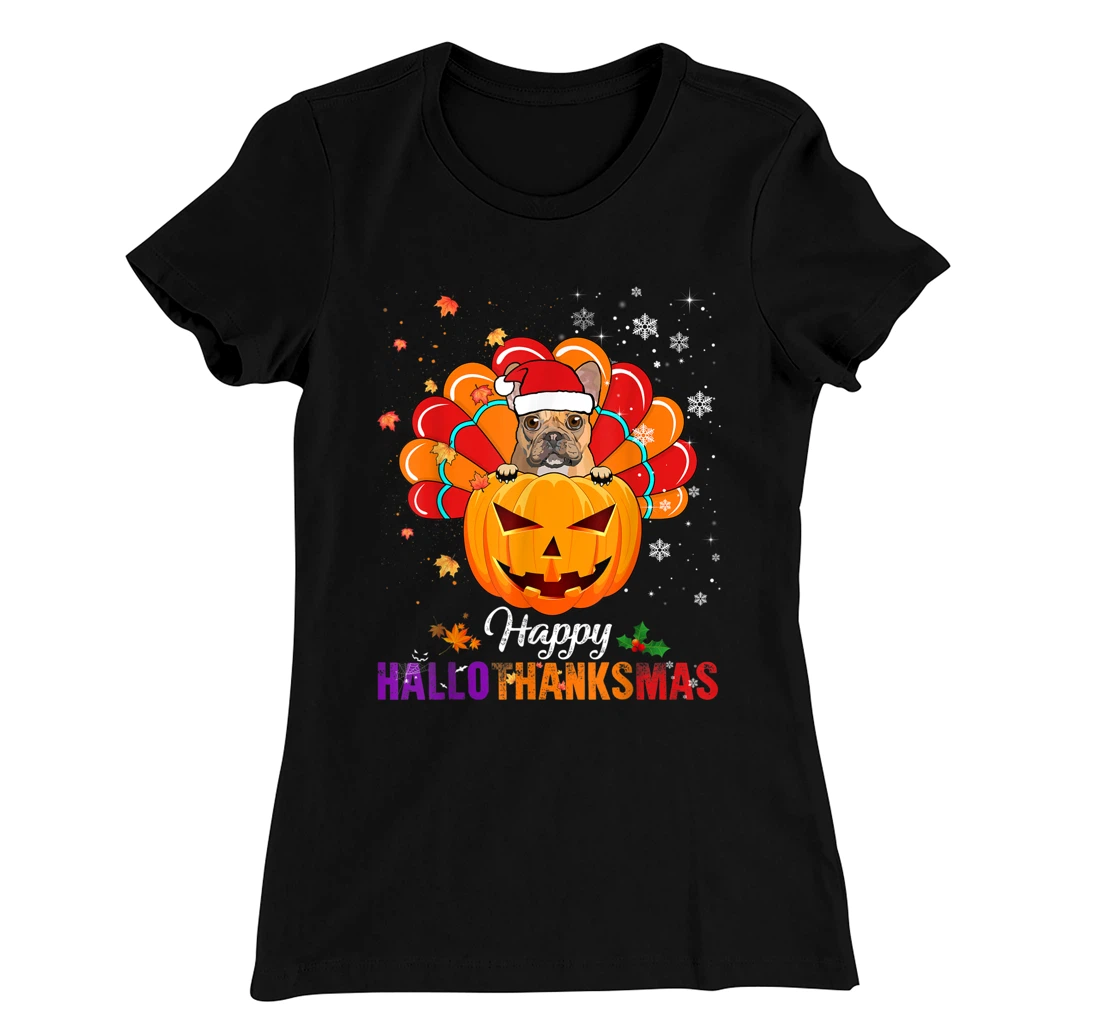 Happy HalloThanksMas Fall Pumpkin French Bulldog Santa Lover T-Shirt, Kid T-Shirt and Women T-Shirt
