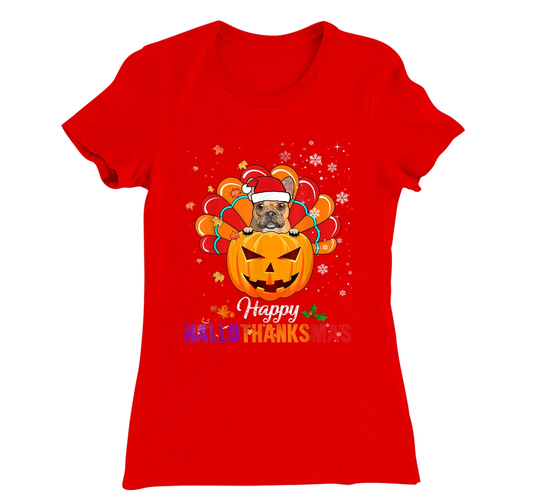 Happy HalloThanksMas Fall Pumpkin French Bulldog Santa Lover T-Shirt, Kid T-Shirt and Women T-Shirt