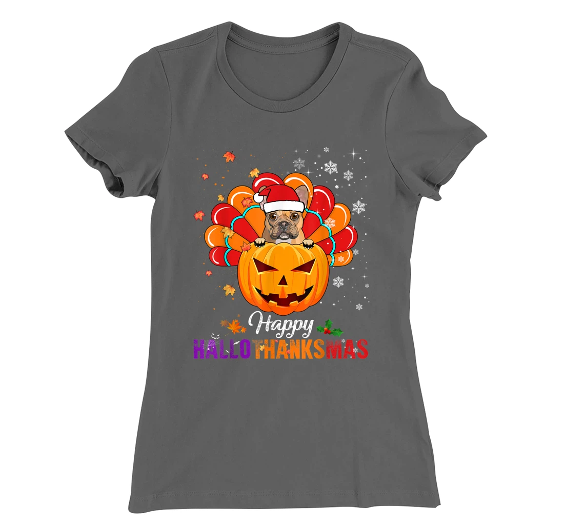 Happy HalloThanksMas Fall Pumpkin French Bulldog Santa Lover T-Shirt, Kid T-Shirt and Women T-Shirt