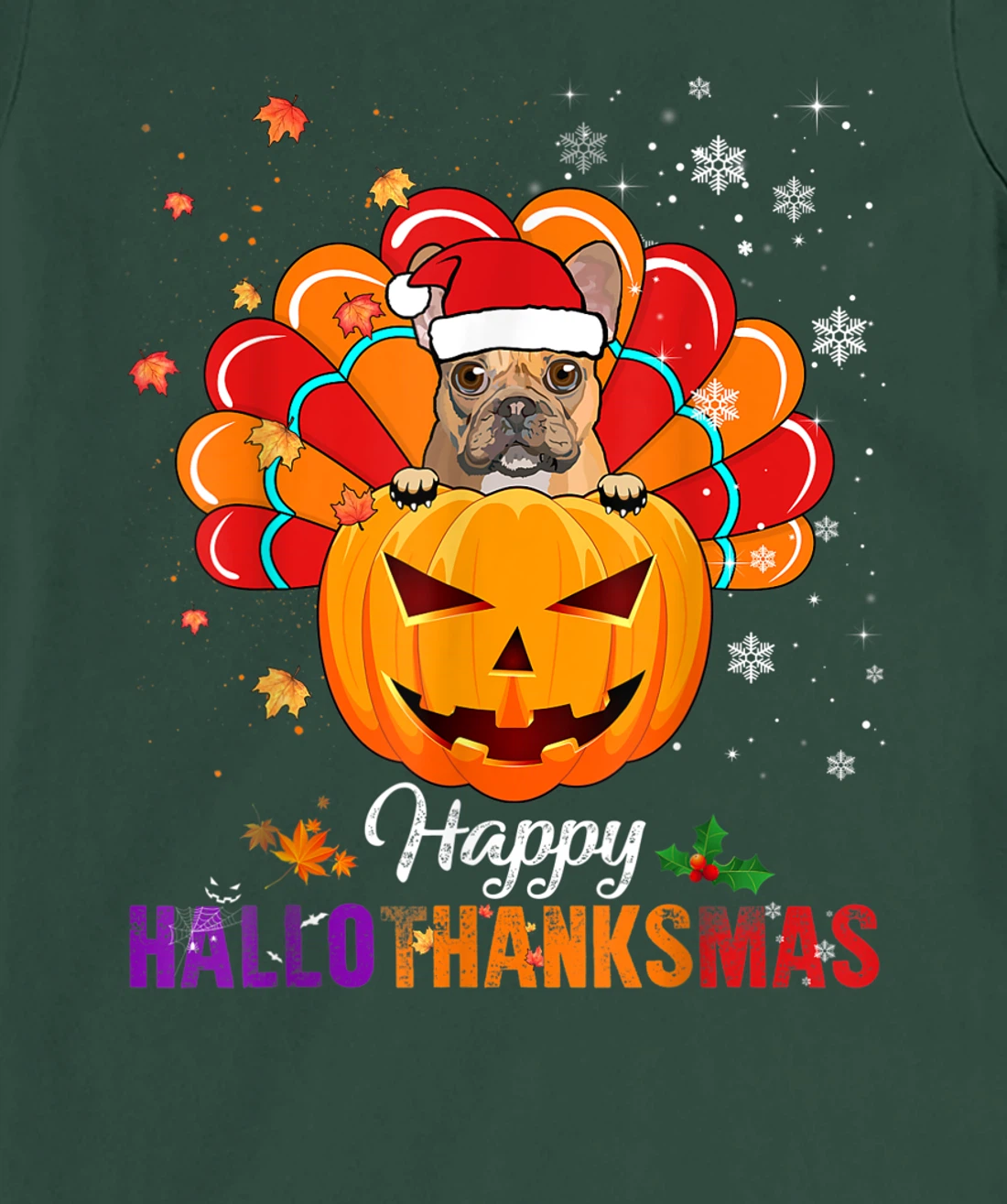Happy HalloThanksMas Fall Pumpkin French Bulldog Santa Lover T-Shirt, Kid T-Shirt and Women T-Shirt